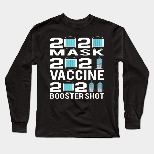 2022 booster vaccine shot Long Sleeve T-Shirt by MZeeDesigns